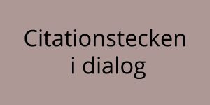 Citationstecken i dialog