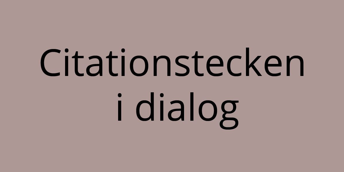 Citationstecken i dialog