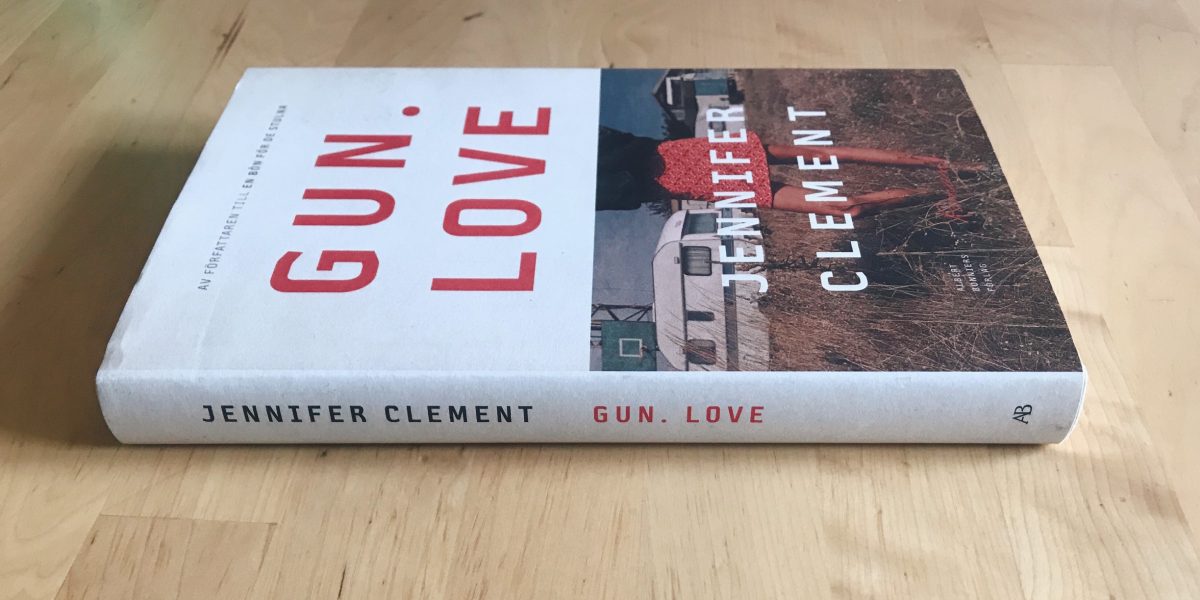 Gun Love av Jennifer Clement